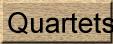 Quartets